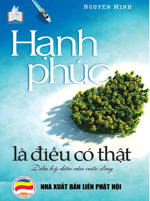 Title details for Hạnh phúc là điều có thật by Nguyên Minh - Available